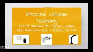 Interactive Classroom Technology - FOSTER with Epson and newer Audio Enhancement Tools