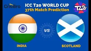 ICC T20 World Cup 2021: IND vs SCO T20 37th Match Prediction | India vs Scotland