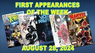 First Appearances of the Week: August 28, 2024