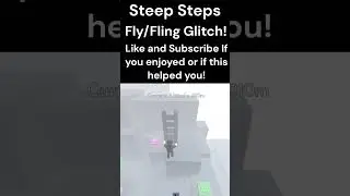 Steep Steps Fly Glitch! - Roblox 
