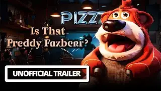 Freddy Fazbear | Unofficial Trailer