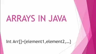 Arrays in Java Part I