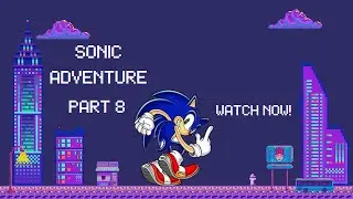 Sonic Adventure DX: Director's Cut Lets Play [No Commentary] (Part 8) - Knuckles Final Part