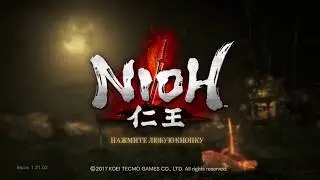 Nioh. Боль и Страдания на ПК #1