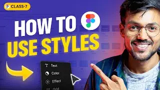 How To Use Styles In Figma | EP 7 | Figma crash course