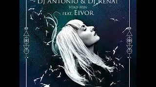 Dj Antonio & Dj Renat feat  Eivor - Verd Min 2020