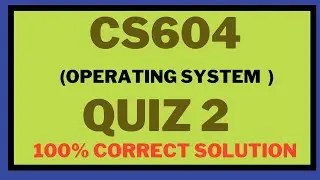 CS604 quiz 2 2024 || CS604 quiz 2 spring 2024 || CS604 quiz 2 solution 2024