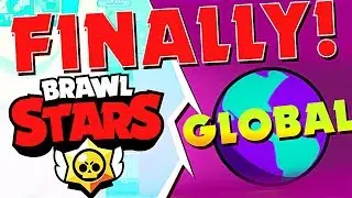 FINALLY GLOBAL!! - Brawl Stars Global Release