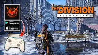 The Division Resurgence GAMEPLAY! - (Mobile Controller) High Graphics Android IOS (New Beta)