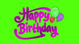 Happy Birthday Lettering Styles Green Screen