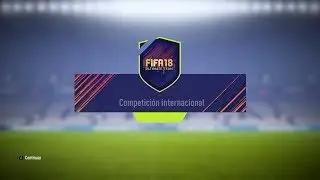 COMPETICIÓN INTERNACIONAL. SOBRE DE JUGADORES CASI GRATIS || FIFA 18