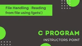 C Program: File Handling - Reading from file using fgets()