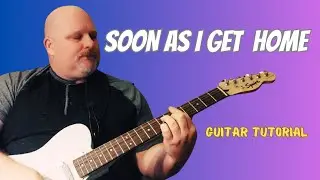 Learn To Play Babyface's 'Soon As I Get Home' On Guitar!