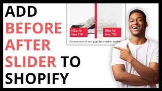 How to Add Before and After Slider to Shopify Store [QUICK GUIDE]