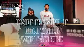 Inside the Mind of Hidji World - with Cam Kirk | Night School