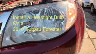 2010 Subaru Forester (3rd Gen) - How to replace the low beam headlight bulb (and a 2020 prediction!)