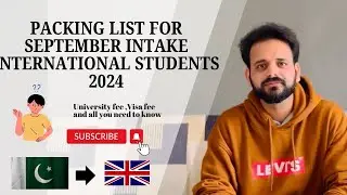PACKING LIST FOR SEPTEMBER INTAKE INTERNATIONAL STUDENTS IN UK 2024|M Ahmad Nazeer