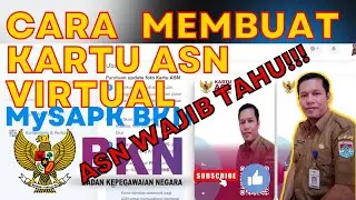 CARA MEMBUAT KARTU ASN VIRTUAL  2022.