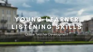 Young Learner Listening Skills