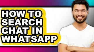 How to Search Chat in Whatsapp (easy Method)