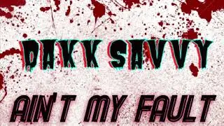 Ain’t My Fault