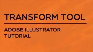 Adobe Illustrator - Transform Tool