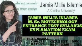 JAMIA MILLIA ISLAMIA MSC BIOTECHNOLOGY ENTRANCE TEST PATTERN AND SYLLABUS EXPLANATION IN DETAILS