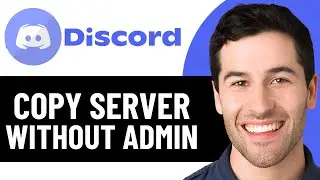HOW TO COPY A DISCORD SERVER WITHOUT ADMIN 2026! (FULL GUIDE)