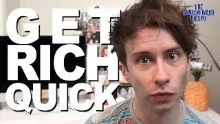 Get Rich Quick!