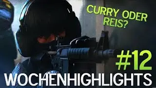 CS:GO - Wochenhighlights #12 - Curry oder Reis?
