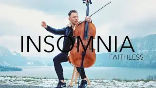 Insomnia - Faithless (Cello Cover)