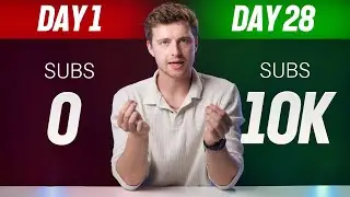 0 ➜ 10,000 Subscribers in 28 Days. Here's the Secret