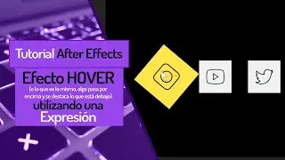 😮 Aprende a hacer el Efecto HOVER o pasar y destacar con una Expresión en After Effects - Tutorial