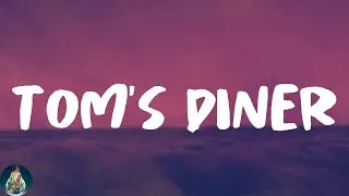 AnnenMayKantereit - Tom's Diner (Lyrics)