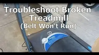 Troubleshoot a Broken Treadmill That Won't Run