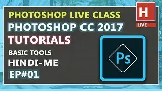 Photoshop tutorials in hindi Ep#02 | Photoshop basic tools | hindidevtuts live class