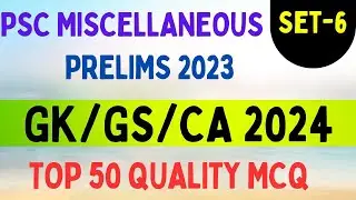 SET-6 || PSC Miscellaneous || GK/GS/CA 2024 || 1000 MCQ WITH DETAILS EXPLANATION ||