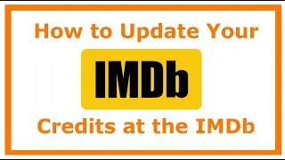 How to Update Your Credits at the IMDB