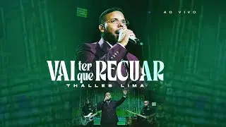 Thalles Lima - Vai ter que recuar | Clipe Oficial