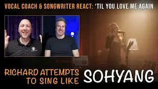 SoHyang Reaction (소향) - ‘Till You Love Me Again | Vocal Coach & Songwriter React & Analyze