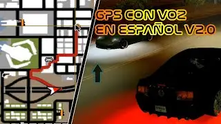 GPS con voz en Español v2.0 para Gta San Andreas + GPS en mapa