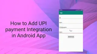 How to Add UPI payment Integration in Android