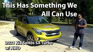 2021 Kia Seltos SX Turbo AWD - This Has Something We All Can Use
