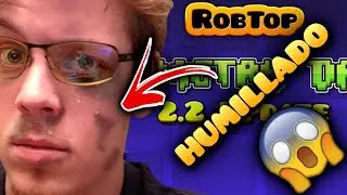 RobTop NO SACA la 2.2 Y POR ESO LO HUMILLO con este video!!!