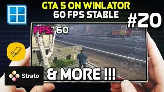 GTA 5 On Winlator 60 FPS Stable | Strato Improving | Uzuy Edge On Android 10 Failed & MORE