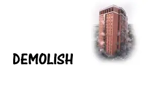 Learn a word - Meaning of DEMOLISH