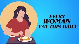 12 Foods EVERY Woman Should Eat EVERY DAY For Optimal Health