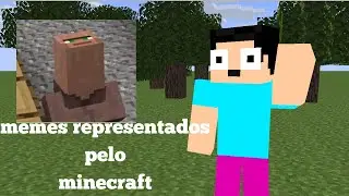 memes representados pelo minecraft