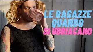 Le ragazze quando si ubriacano - Gordon