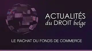 Le rachat du fonds de commerce
